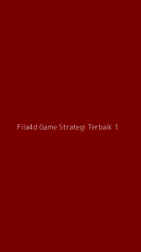 Tampilan Antarmuka Aplikasi Fila4d Game Strategi Terbaik - 1
