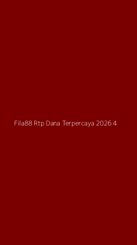 Tampilan Antarmuka Aplikasi Fila88 Rtp Dana Terpercaya 2026 - 4
