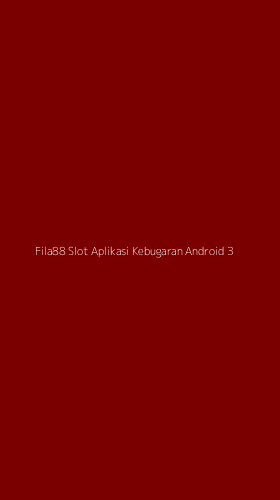 Tampilan Antarmuka Aplikasi Fila88 Slot Aplikasi Kebugaran Android - 3
