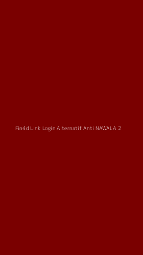 Tampilan Antarmuka Aplikasi Fin4d Link Login Alternatif Anti Nawala - 2