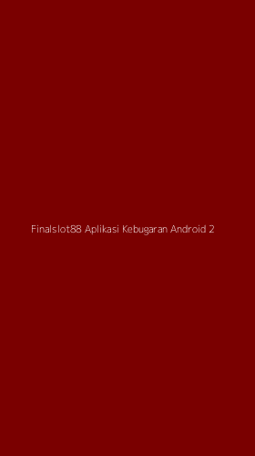 Tampilan Antarmuka Aplikasi Finalslot88 Aplikasi Kebugaran Android - 2
