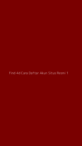 Tampilan Antarmuka Aplikasi Find 4d Cara Daftar Akun Situs Resmi - 1