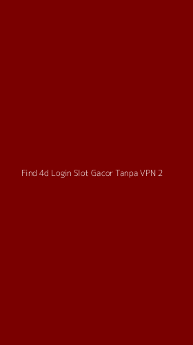 Tampilan Antarmuka Aplikasi Find 4d Login Slot Gacor Tanpa Vpn - 2