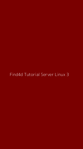 Tampilan Antarmuka Aplikasi Find4d Tutorial Server Linux - 3