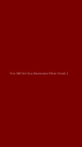 Tampilan Antarmuka Aplikasi Finix 388 Slot Situs Rekomendasi Pilihan Terbaik - 2