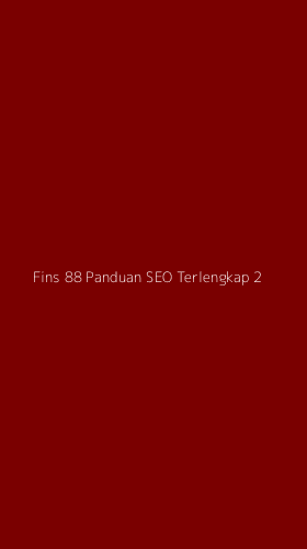 Tampilan Antarmuka Aplikasi Fins 88 Panduan Seo Terlengkap - 2