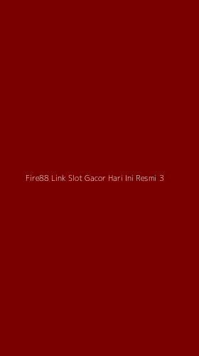 Tampilan Antarmuka Aplikasi Fire88 Link Slot Gacor Hari Ini Resmi - 3