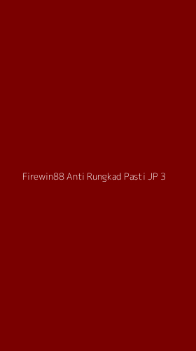 Tampilan Antarmuka Aplikasi Firewin88 Anti Rungkad Pasti Jp - 3