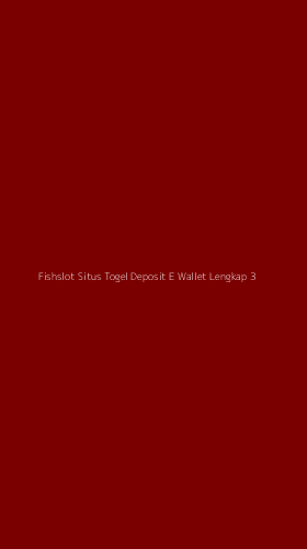 Tampilan Antarmuka Aplikasi Fishslot Situs Togel Deposit E Wallet Lengkap - 3