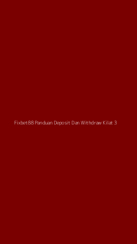 Tampilan Antarmuka Aplikasi Fixbet88 Panduan Deposit Dan Withdraw Kilat - 3