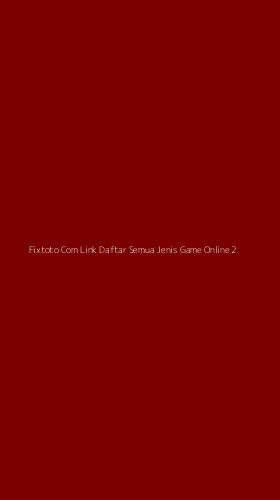 Tampilan Antarmuka Aplikasi Fixtoto Com Link Daftar Semua Jenis Game Online - 2