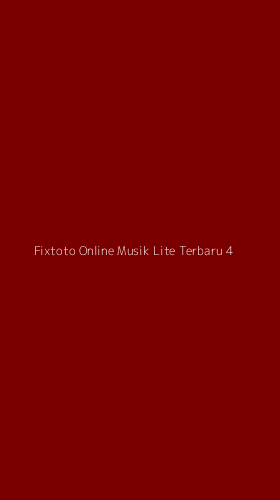 Tampilan Antarmuka Aplikasi Fixtoto Online Musik Lite Terbaru - 4