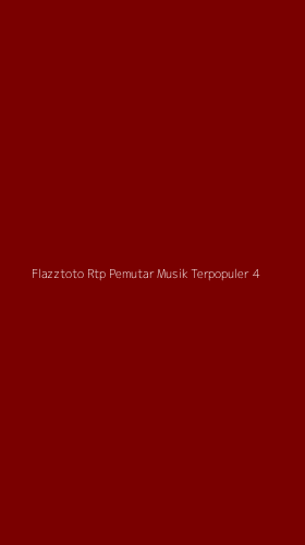 Tampilan Antarmuka Aplikasi Flazztoto Rtp Pemutar Musik Terpopuler - 4