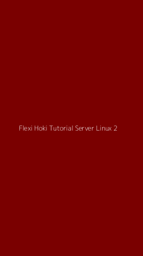 Tampilan Antarmuka Aplikasi Flexi Hoki Tutorial Server Linux - 2