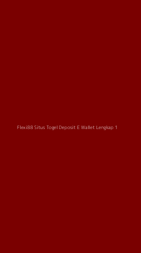 Tampilan Antarmuka Aplikasi Flexi88 Situs Togel Deposit E Wallet Lengkap - 1