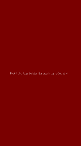 Tampilan Antarmuka Aplikasi Flokitoto App Belajar Bahasa Inggris Cepat - 4
