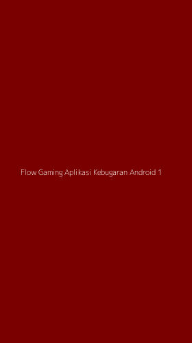Tampilan Antarmuka Aplikasi Flow Gaming Aplikasi Kebugaran Android - 1