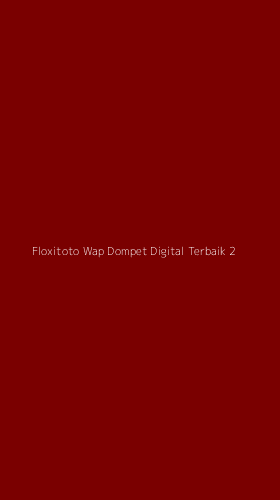 Tampilan Antarmuka Aplikasi Floxitoto Wap Dompet Digital Terbaik - 2