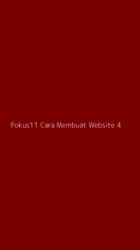 Tampilan Antarmuka Aplikasi Fokus11 Cara Membuat Website - 4