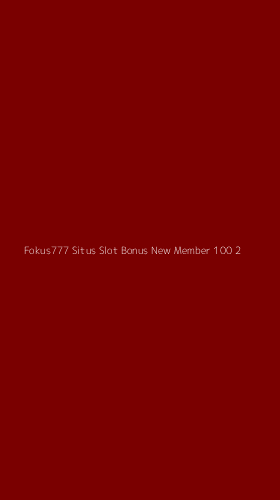 Tampilan Antarmuka Aplikasi Fokus777 Situs Slot Bonus New Member 100 - 2