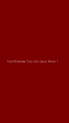 Tampilan Antarmuka Aplikasi Fool78 Bandar Toto Slot Gacor Resmi - 1