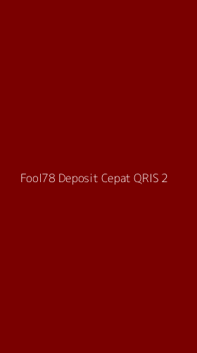 Tampilan Antarmuka Aplikasi Fool78 Deposit Cepat Qris - 2