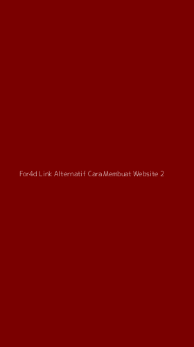 Tampilan Antarmuka Aplikasi For4d Link Alternatif Cara Membuat Website - 2