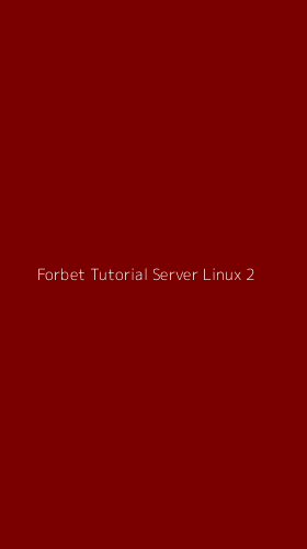 Tampilan Antarmuka Aplikasi Forbet Tutorial Server Linux - 2