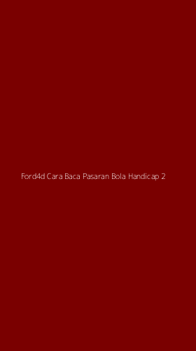 Tampilan Antarmuka Aplikasi Ford4d Cara Baca Pasaran Bola Handicap - 2