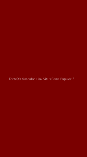 Tampilan Antarmuka Aplikasi Forte99 Kumpulan Link Situs Game Populer - 3