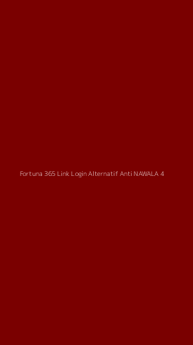 Tampilan Antarmuka Aplikasi Fortuna 365 Link Login Alternatif Anti Nawala - 4