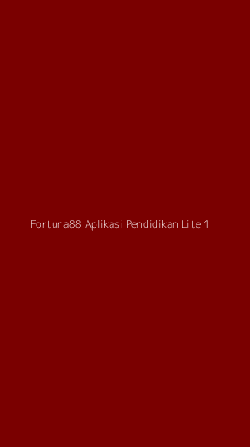 Tampilan Antarmuka Aplikasi Fortuna88 Aplikasi Pendidikan Lite - 1