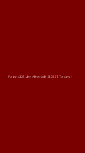 Tampilan Antarmuka Aplikasi Fortune303 Link Alternatif Sbobet Terbaru - 4