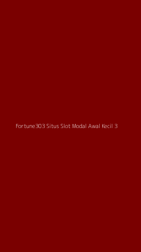 Tampilan Antarmuka Aplikasi Fortune303 Situs Slot Modal Awal Kecil - 3