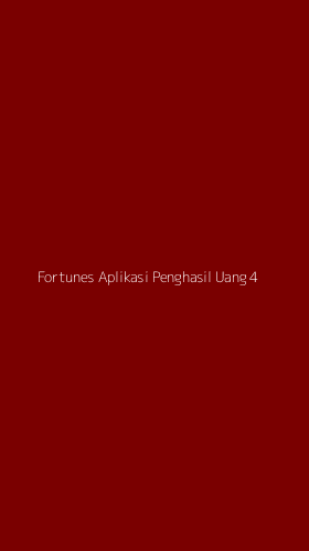 Tampilan Antarmuka Aplikasi Fortunes Aplikasi Penghasil Uang - 4