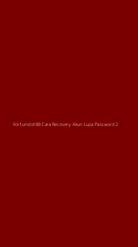Tampilan Antarmuka Aplikasi Fortunslot88 Cara Recovery Akun Lupa Password - 2
