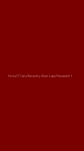 Tampilan Antarmuka Aplikasi Forza77 Cara Recovery Akun Lupa Password - 1