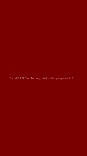 Tampilan Antarmuka Aplikasi Forza88 Rtp Slot Tertinggi Hari Ini Gampang Maxwin - 2