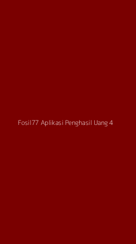 Tampilan Antarmuka Aplikasi Fosil77 Aplikasi Penghasil Uang - 4