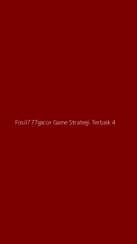 Tampilan Antarmuka Aplikasi Fosil777gacor Game Strategi Terbaik - 4