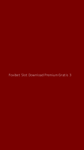 Tampilan Antarmuka Aplikasi Foxibet Slot Download Premium Gratis - 3