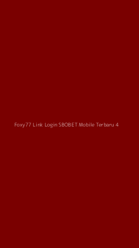 Tampilan Antarmuka Aplikasi Foxy77 Link Login Sbobet Mobile Terbaru - 4