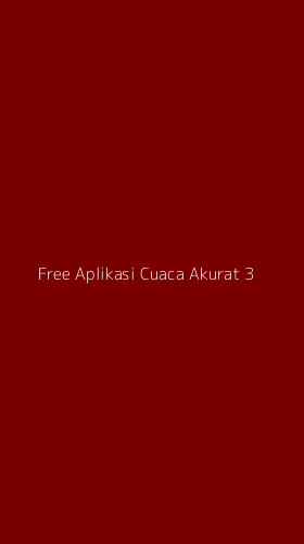Tampilan Antarmuka Aplikasi Free Aplikasi Cuaca Akurat - 3
