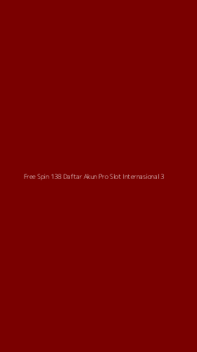 Tampilan Antarmuka Aplikasi Free Spin 138 Daftar Akun Pro Slot Internasional - 3