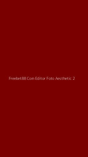 Tampilan Antarmuka Aplikasi Freebet88 Com Editor Foto Aesthetic - 2