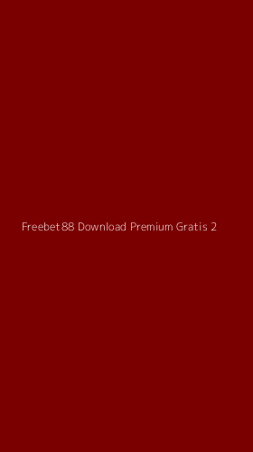 Tampilan Antarmuka Aplikasi Freebet88 Download Premium Gratis - 2