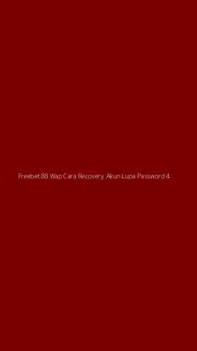 Tampilan Antarmuka Aplikasi Freebet88 Wap Cara Recovery Akun Lupa Password - 4