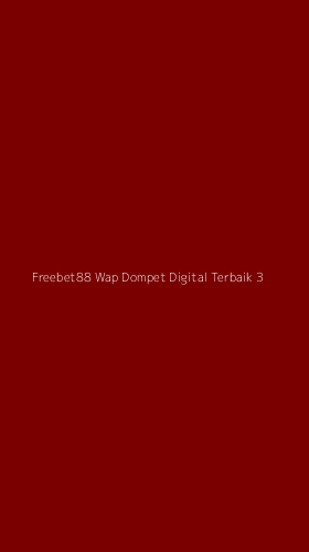Tampilan Antarmuka Aplikasi Freebet88 Wap Dompet Digital Terbaik - 3