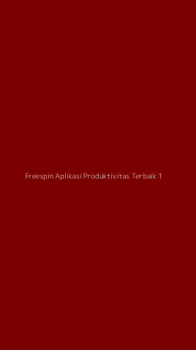 Tampilan Antarmuka Aplikasi Freespin Aplikasi Produktivitas Terbaik - 1