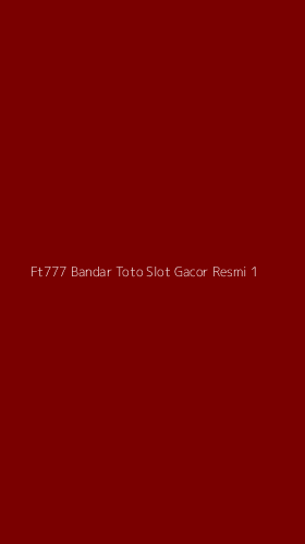 Tampilan Antarmuka Aplikasi Ft777 Bandar Toto Slot Gacor Resmi - 1